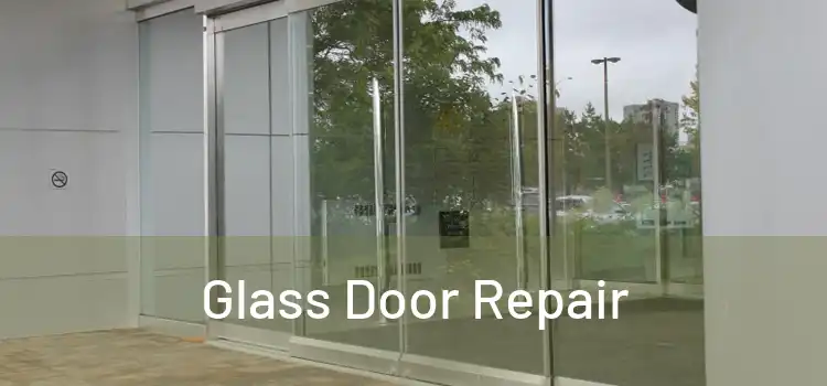  Glass Door Repair 