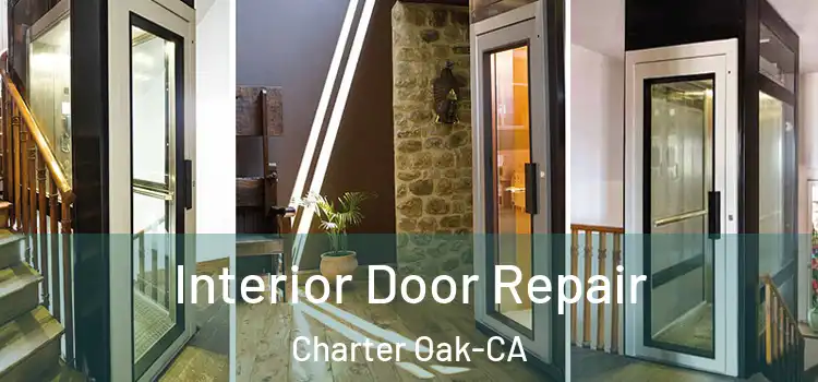  Interior Door Repair Charter Oak-CA